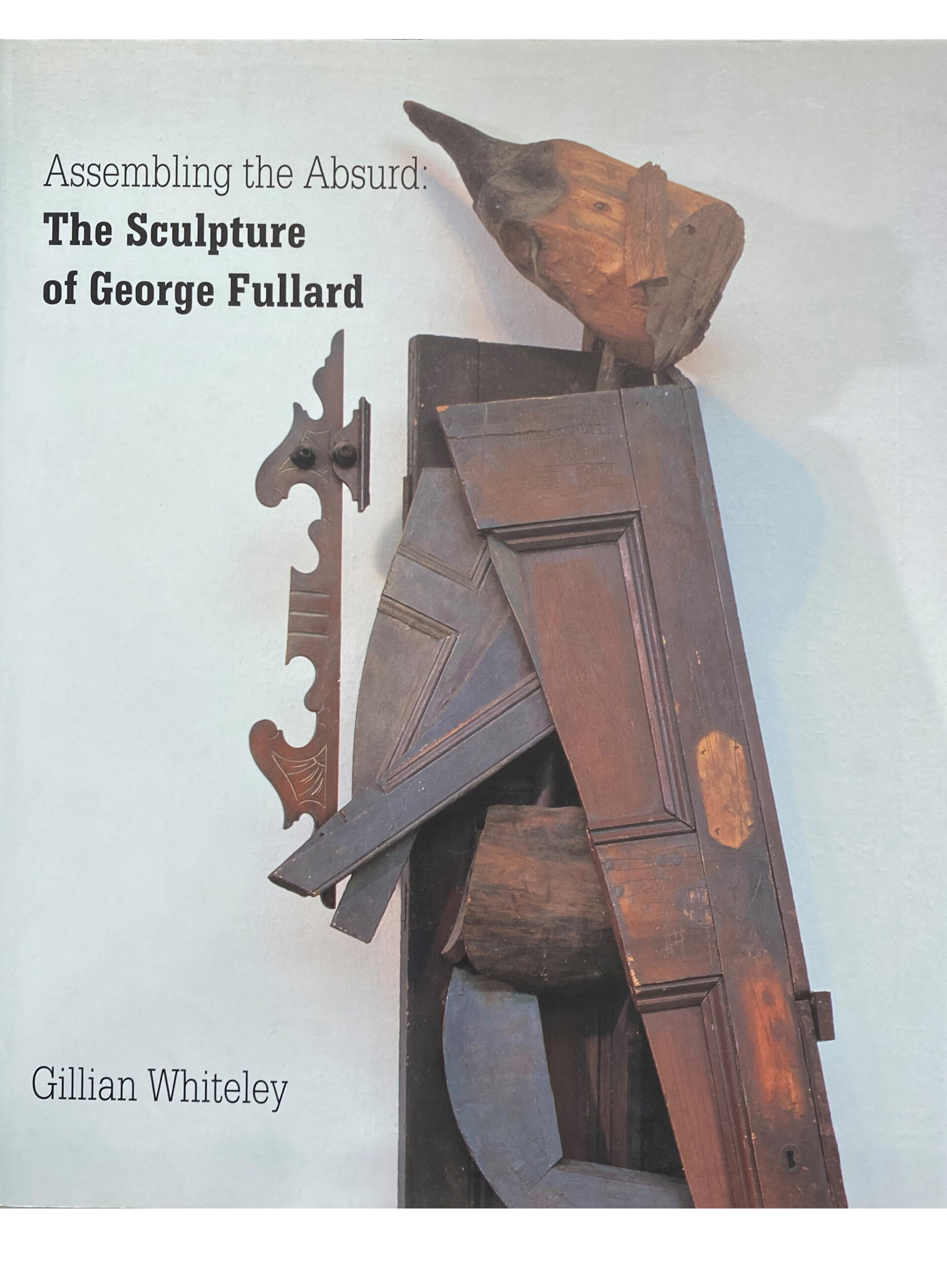 Assembling the Absurd : The Sculpture of George Fullard