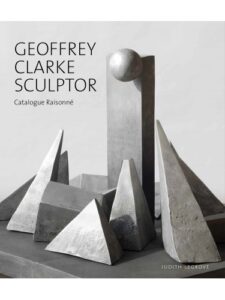 Geoffrey Clarke Sculptor – Catalogue Raisonne
