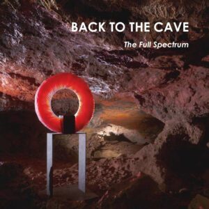 Back to the Cave – The Full Spectrum, 2025