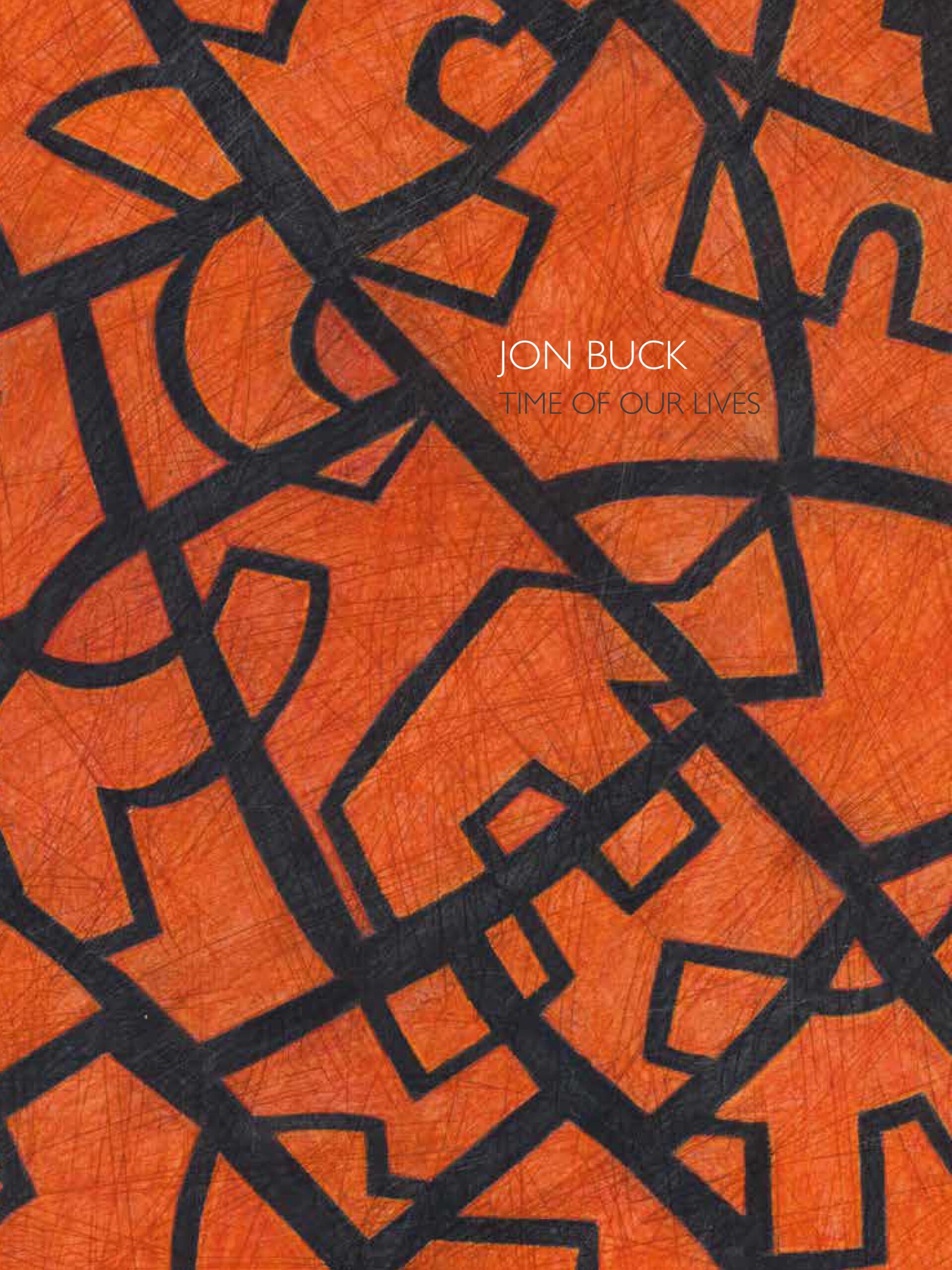 Jon Buck – Time of our Lives, 2019